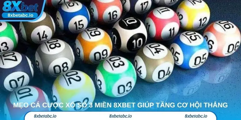 Mẹo cá cược xổ số 3 miền 8xbet giúp tăng cơ hội thắng