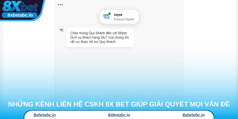 Những kênh liên hệ CSKH 8x bet giúp giải quyết mọi vấn đề nhanh chóng