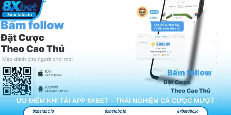 Ưu điểm khi tải app 8Xbet – Trải nghiệm cá cược mượt